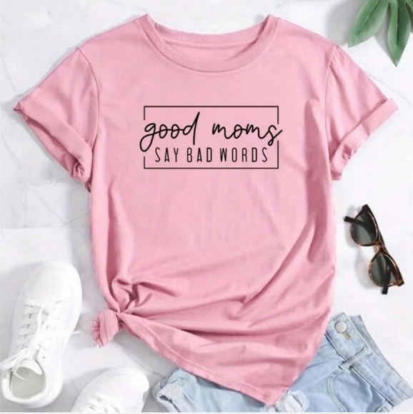 Hand Crafted Tops - ★Sold Out★ Good Moms Say Bad Words Graphic Short Sleeve Tee